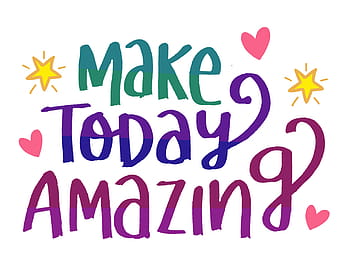 make, today, amazing, text overlay, happy, day, holiday, card, greeting, celebration, banner